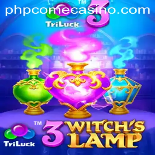Unveiling the Magic of 3WitchsLamp at Phpcome Casino