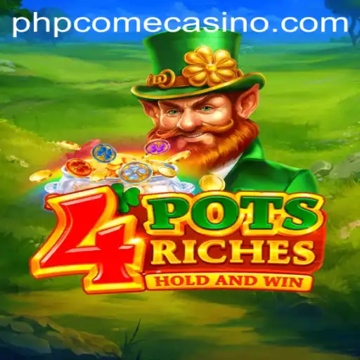 Unveiling the Excitement of 4potsriches at phpcome Casino