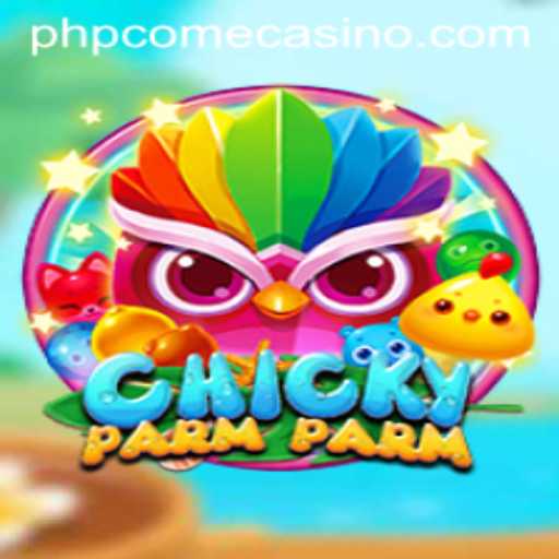 Exploring the Enchanting World of ChickyParmParm at Phpcome Casino