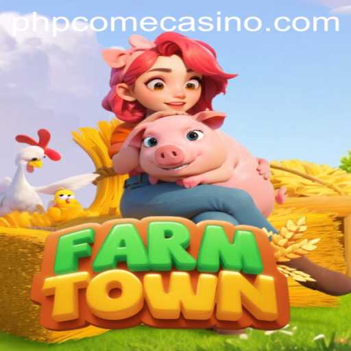 FarmTown Game: A Virtual Farming Adventure with Phpcome Casino Elements