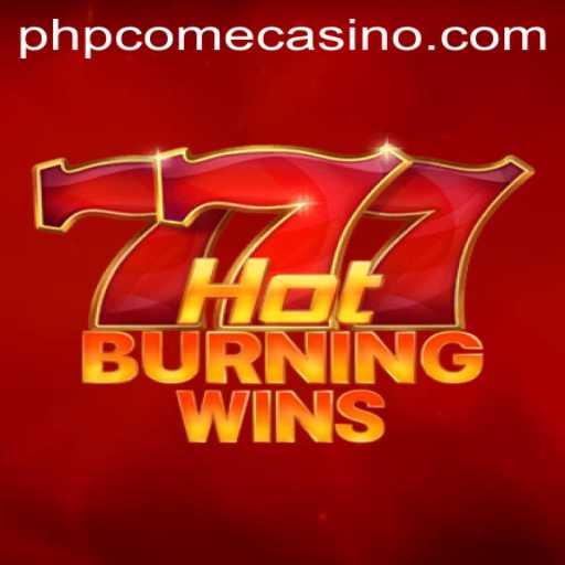 Unveiling the Thrill of HotBurningWins at phpcome Casino