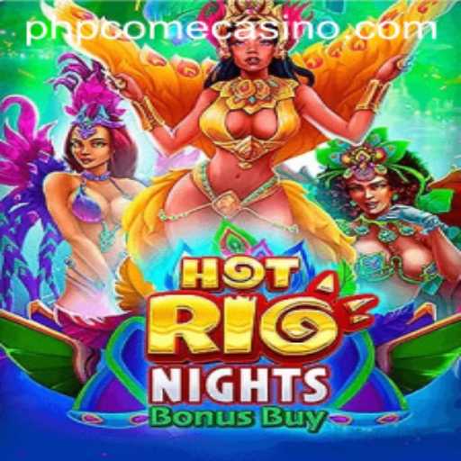 Exploring HotRioNightsBonusBuy at PHPcome Casino: An Exciting Gaming Experience