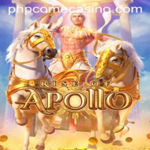 Discover the Thrilling World of RiseofApollo at PHPcome Casino