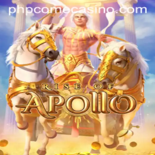 Discover the Thrilling World of RiseofApollo at PHPcome Casino