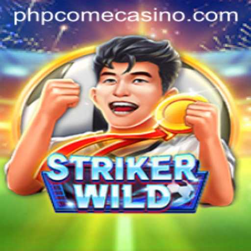Unleashing the Excitement of StrikerWILD: A Thrilling Journey into PHPcome Casino